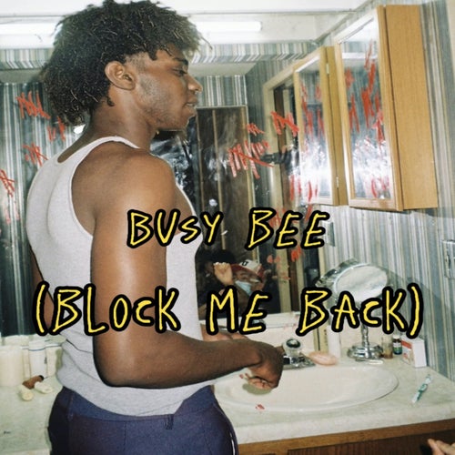 Busy Bee (Block Me Back)