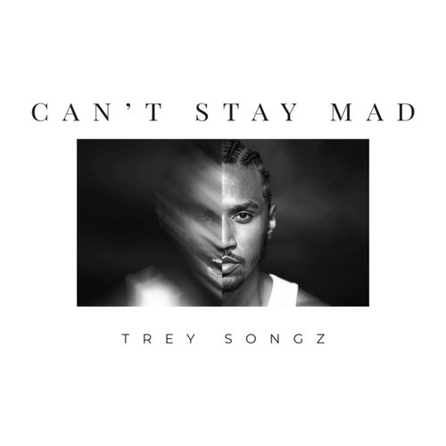 Can't Stay Mad