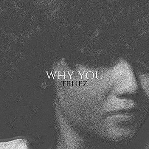 Why You