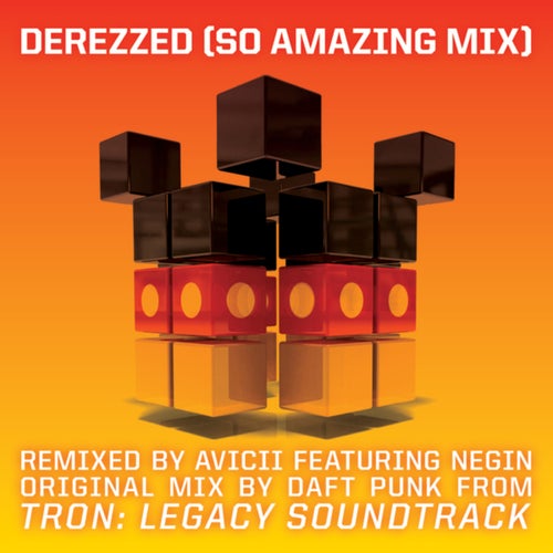 Derezzed ((From "TRON: Legacy") [Avicii "So Amazing Mix"] [Feat. Negin])