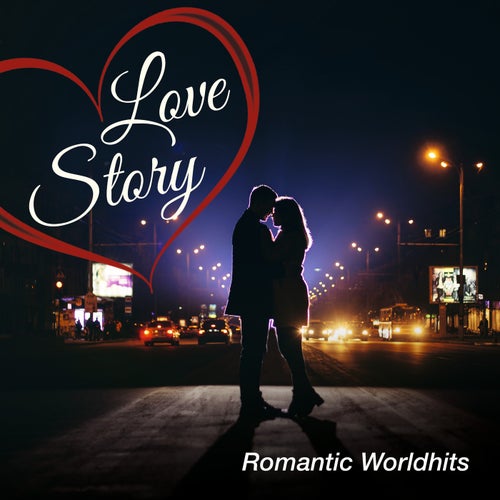 Love Story - Romantic Worldhits