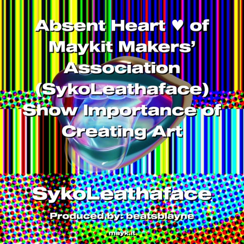 Absent Heart of Maykit Makers' Association by SykoLeathaface on Beatsource