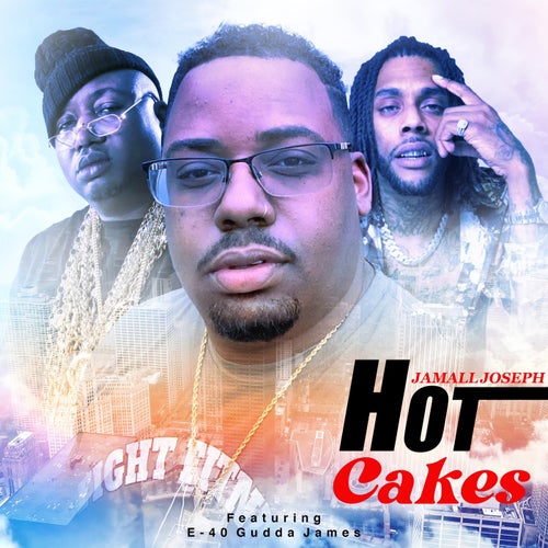 Hot Cakes (feat. E-40 & Gudda James)