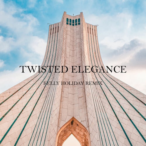 Twisted Elegance (Kelly Holiday Remix)