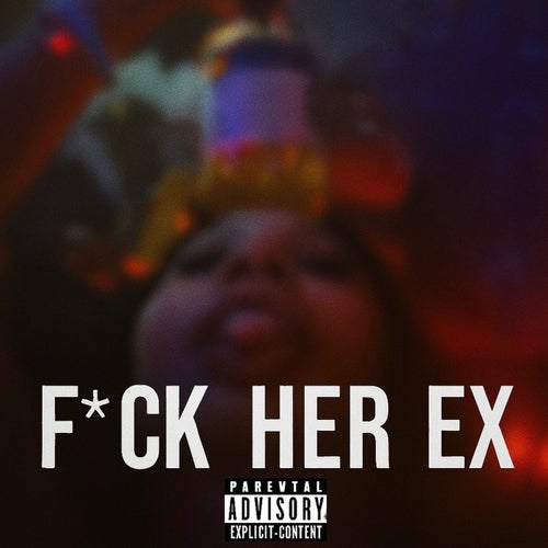 Fuck Her Ex