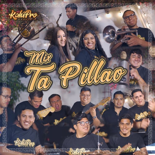 Mix Ta Pillao: La Loba / Guayaba Podrida / Ta Pillao (En Vivo)