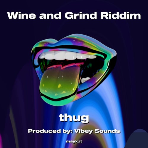 Wine and Grind Riddim