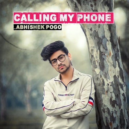 CALLING MY PHONE