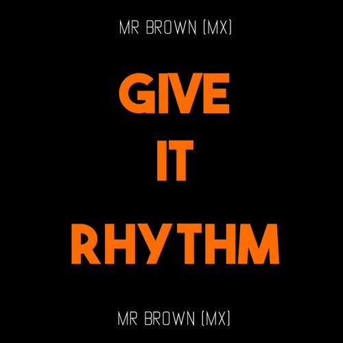 Give It Rhythm