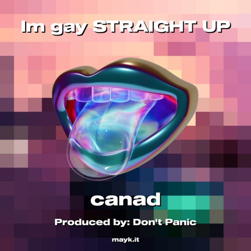 Im gay STRAIGHT UP