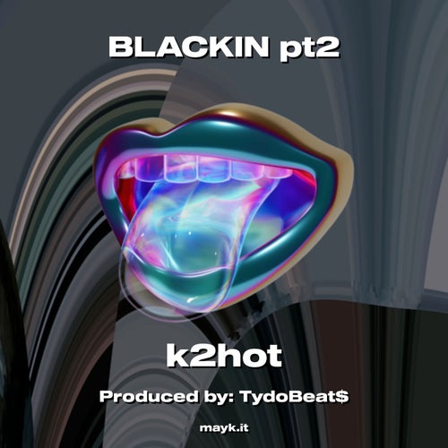 BLACKIN pt2