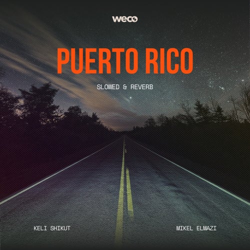 Puerto Rico (Slowed & Reverb)