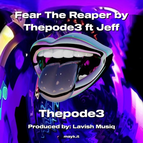 Fear The Reaper by Thepode3 ft Jeff
