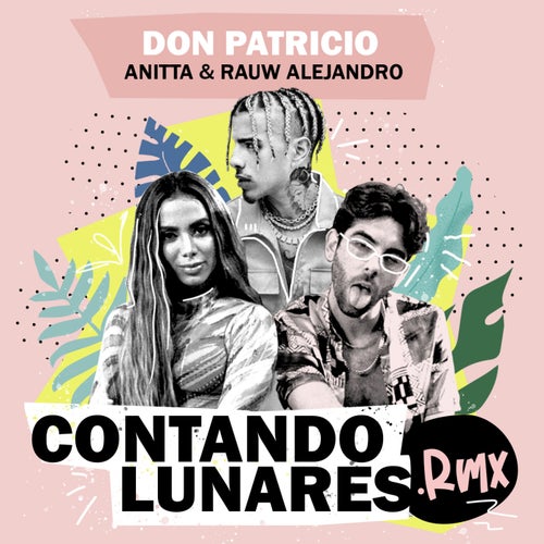 Contando Lunares (feat. Anitta & Rauw Alejandro)
