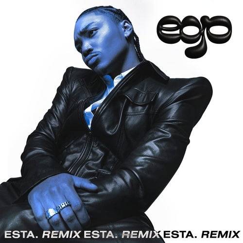 EGO (ESTA. Remix)
