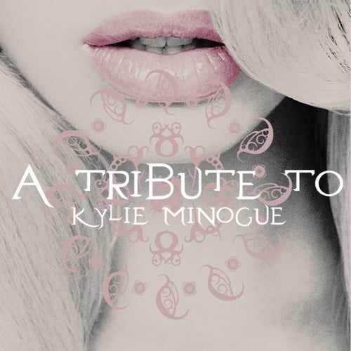 A Tribute To Kylie Minogue