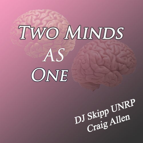 Two Minds As One (feat. Craig Allen)