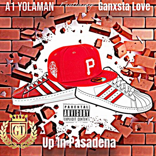 UP IN PASADENA (feat. GANXSTA LOVE)