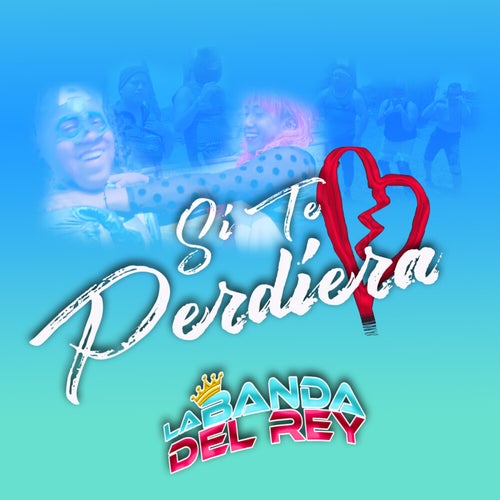 Si Te Perdiera