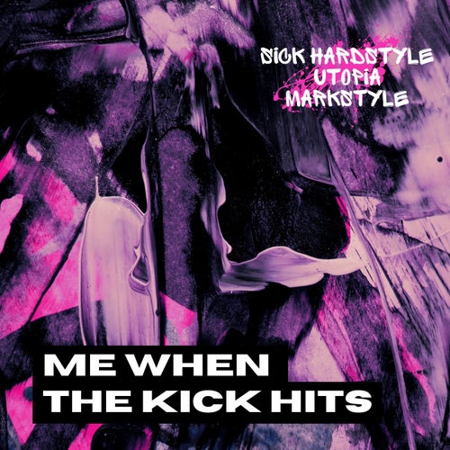 Me When the Kick Hits (Hardstyle Rave)