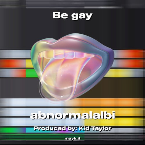 Be gay