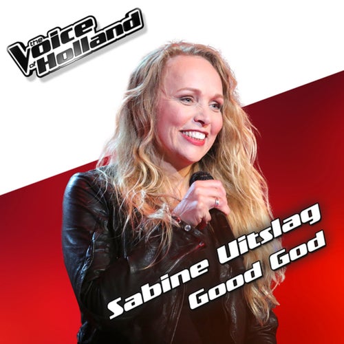 Good God (From The Voice Of Holland 5)