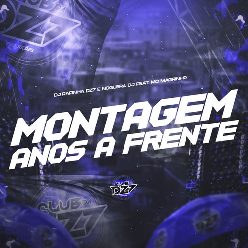 MONTAGEM ANOS A FRENTE