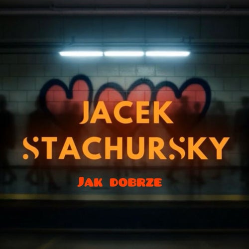 JAK DOBRZE