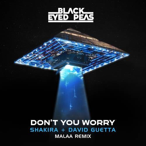 DON'T YOU WORRY (Malaa Remix)