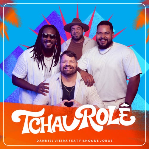 Tchau Rolê