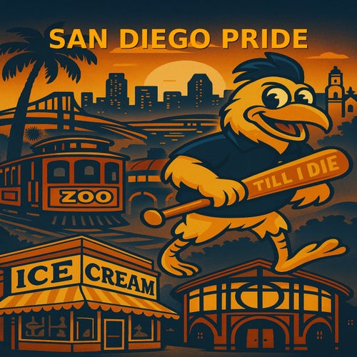 San Diego Pride Till I Die