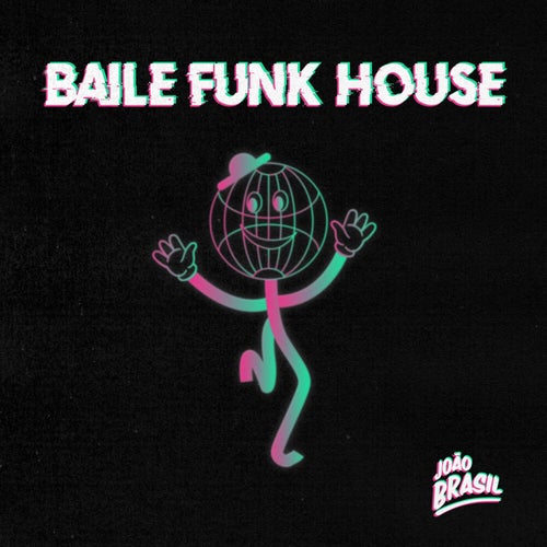 Baile Funk House