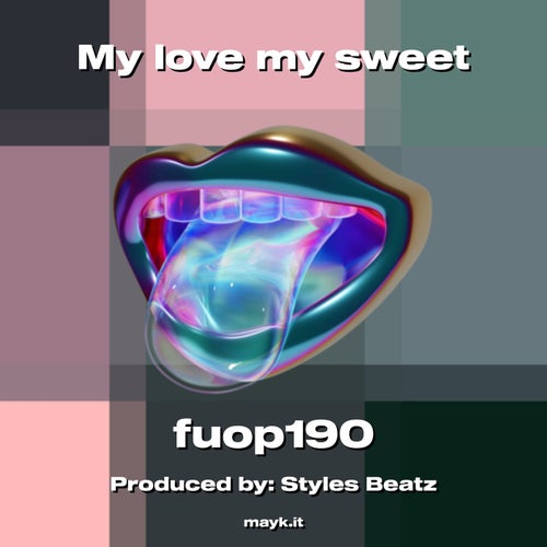 My love my sweet