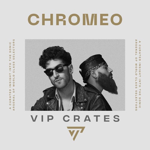 Chromeo - VIP Crates Album Art