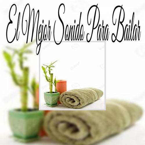 El Mejor Sonido para Bailar
