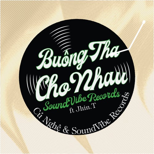 Buông Tha Cho Nhau (feat. Jhin.T)