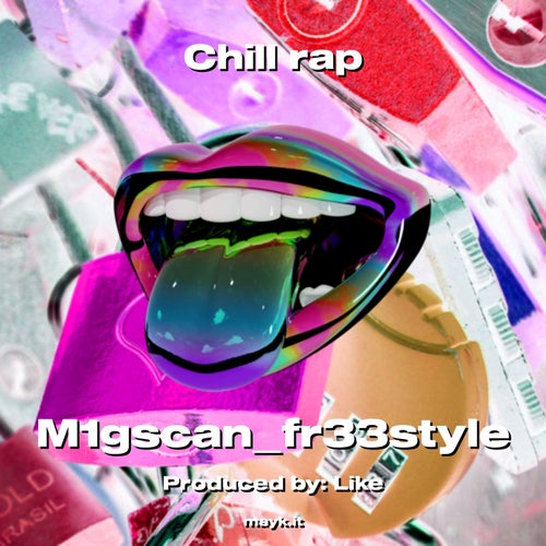 Chill rap