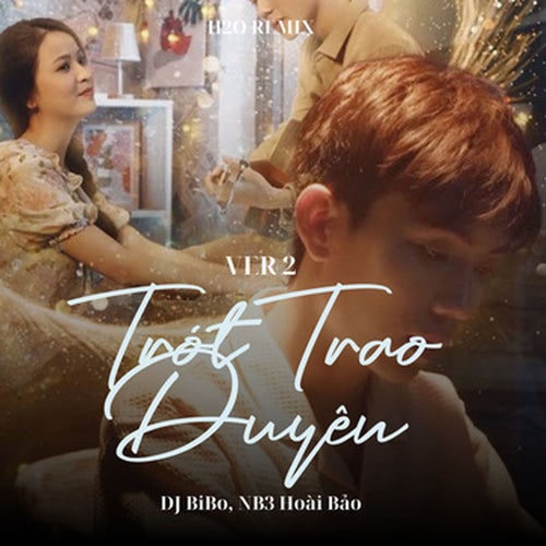 Trót Trao Duyên (Remix Version 2)