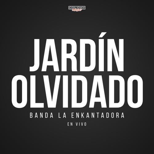 Jardín Olvidado (En Vivo)