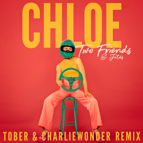 Chloe (TOBER & CharlieWonder Remix)