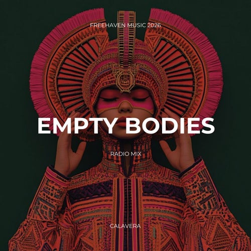 Empty Bodies (Radio Mixes)
