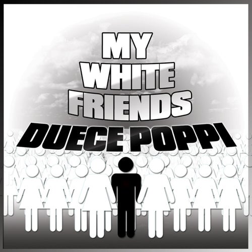 My White Friends