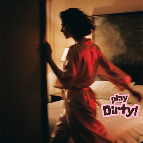 Play Dirty