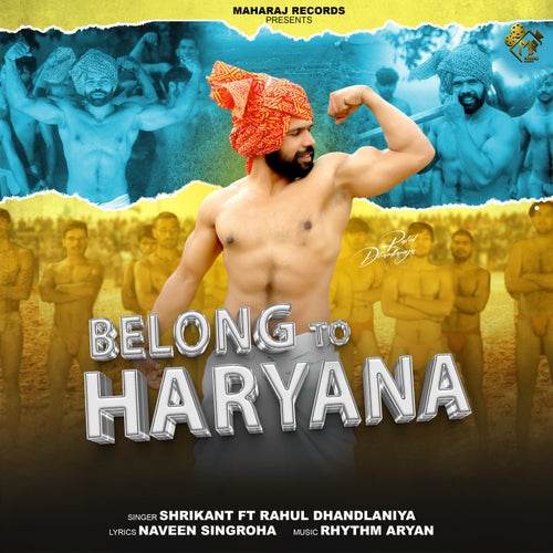 Belong To Haryana (feat. Rahul Dhandlaniya)