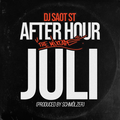 JULI #30 AFTER HOUR THE MIXTAPE