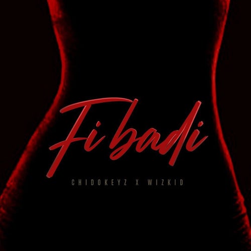 Fibadi (feat. Wizkid)