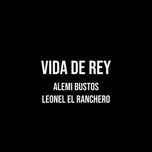 Vida de Rey