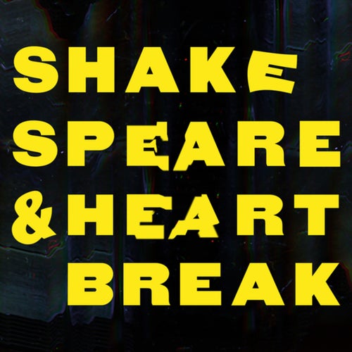 Shakespeare & Heartbreak (feat. Cassette Heads)