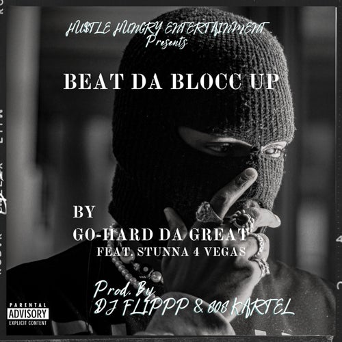 Beat Da Blocc Up (feat. Stunna 4 Vegas)