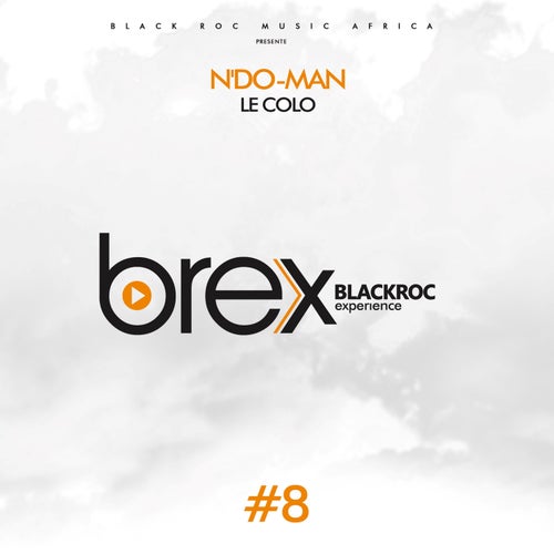 Le Colo (Brex Black Roc Expérience #8)